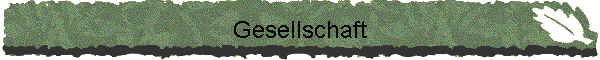 Gesellschaft